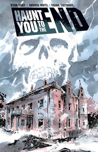 Haunt You to the End von Image Comics