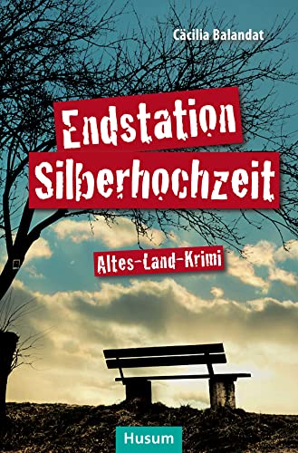 Endstation Silberhochzeit: Altes-Land-Krimi