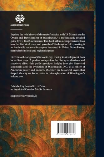 A Manual on the Origin and Development of Washington von Anson Street Press