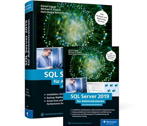 SQL Server 2019 für Administratoren: Das umfassende Handbuch von Rheinwerk