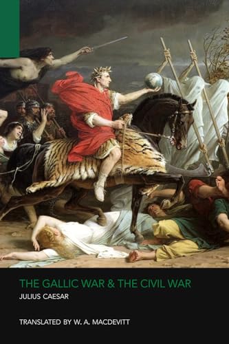 The Gallic War & the Civil War von Charybdis Press