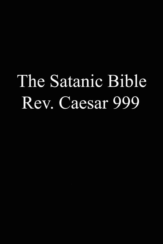 The Satanic Bible von George A. Hart