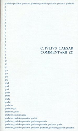 Commentarii: Einleitungs-, Gallier- u. Germanen-Kapitel. Mit Vokabeln (gradatim) von BASTIANS Verlagsbuchhandlung