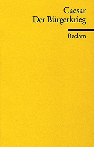 Der Bürgerkrieg (Reclams Universal-Bibliothek) von Reclam, Philipp, jun. GmbH, Verlag