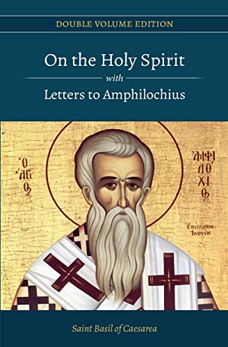 On the Holy Spirit with Letters to Amphilochius (Double Volume Edition, Band 3) von CREATESPACE