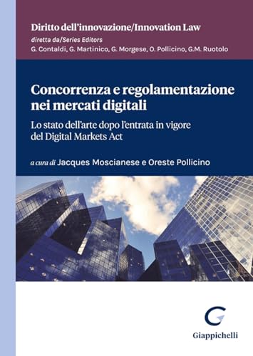 Concorrenza e regolamentazione nei mercati digitali Concorrenza e regolamentazione nei mercati digitali von Giappichelli