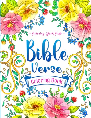 Bible Verse Coloring Book: Beautiful Designs with Inspirational Scripture Quotes for Girls, Teens and Women von Independently published