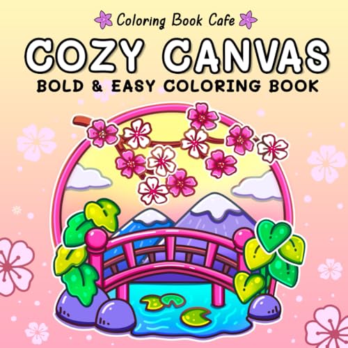 Cozy Canvas: Bold & Easy Coloring Book for Adults and Teens Featuring Relaxing Minimalist Art Designs (Bold and Easy Coloring Books, Band 3) von Independently published