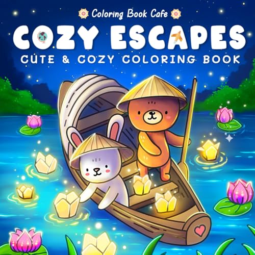 Cozy Escapes: Coloring Book for Adults and Teens Featuring Adorable Animal Characters Enjoying Hygge Holidays Across the Globe (Cute and Comfy Coloring Books, Band 2) von Independently published