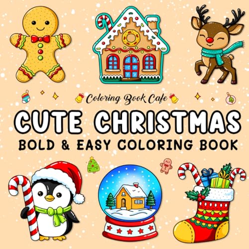 Cute Christmas: Bold and Easy Coloring Book for Adults and Teens Featuring Adorable Christmas Designs for Stress Relief and Relaxation Cute Christmas: Bold and Easy Coloring Book for Adults and Teens Featuring Adorable Christmas Designs for Stress Relief and Relaxation