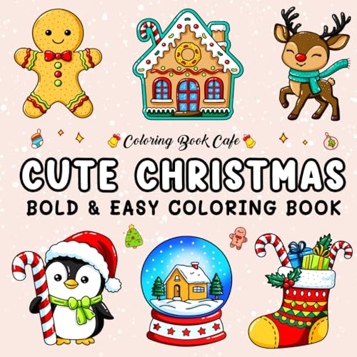 Cute Christmas: Bold and Easy Coloring Book for Adults and Teens Featuring Adorable Christmas Designs for Stress Relief and Relaxation