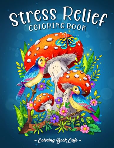 Stress Relief: An Adult Coloring Book Featuring 100 Designs with Animals, Flowers, Landscapes, Fantasy Scenes and More for Creativity and Relaxation