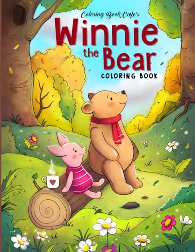 Winnie the Bear Coloring Book: A Coloring Odyssey Featuring Winnie and Friends