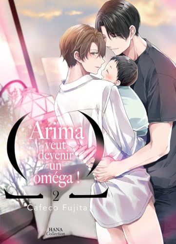 Arima veut être un Omega ! - Tome 02 von Boy's Love