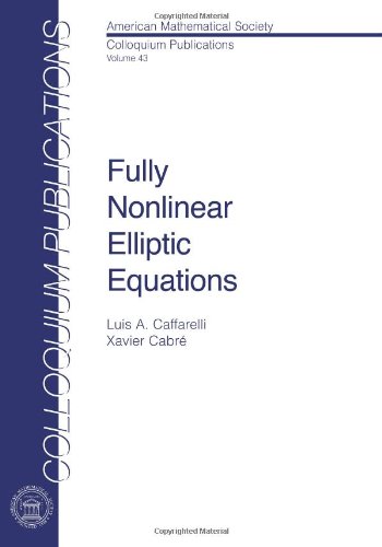 Fully Nonlinear Elliptic Equations (COLLOQUIUM PUBLICATIONS (AMER MATHEMATICAL SOC))