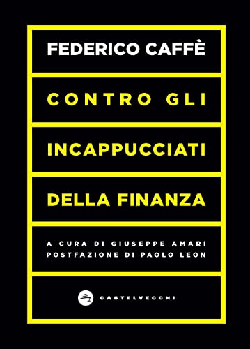 Contro gli incappucciati della finanza (Vortici) von Castelvecchi