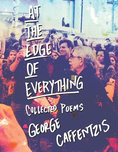 At the Edge of Everything: Collected Poems At the Edge of Everything: Collected Poems von Common Notions