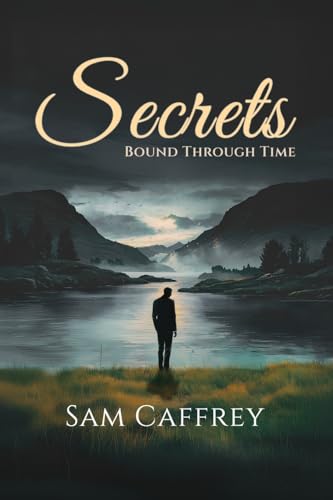 Secrets: Bound Through Time Secrets: Bound Through Time von Woodbridge Publishers