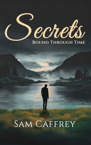 Secrets: Bound Through Time Secrets: Bound Through Time von WOODBRIDGE Publishers