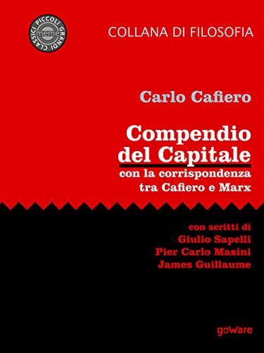 Compendio del Capitale con la corrispondenza tra Cafiero e Marx (Meme) von goWare