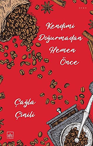 Kendimi Doğurmadan Hemen Önce Kendimi Doğurmadan Hemen Önce