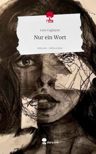 Nur ein Wort. Life is a Story - story.one von story.one publishing
