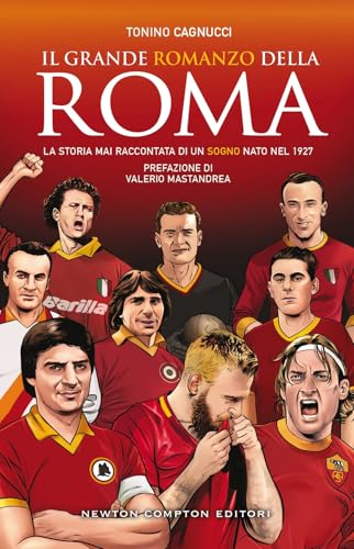 Il grande romanzo della Roma (Grandi manuali Newton) von Newton Compton Editori