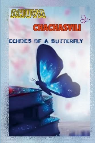 ECHOES OF A BUTTERFLY von Lulu.com