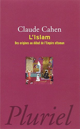 Islam - Des origines au début de l'Empire Ottoman