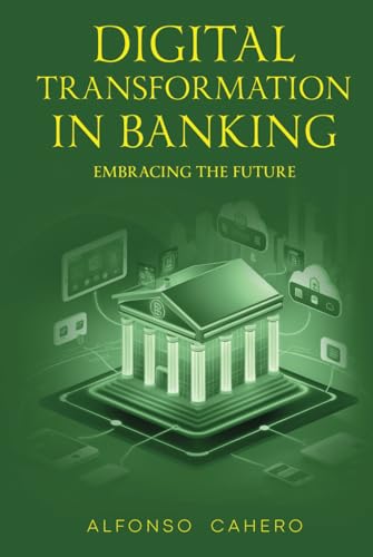 Digital Transformation in Banking: Embracing the Future von Independently published