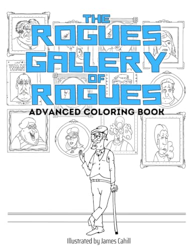 The Rogues' Gallery of Rogues: Advanced Coloring Book