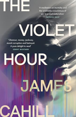 The Violet Hour: 'A meditation on mortality and the unreliable consolations of art, love and materialism' Patrick Gale von Sceptre