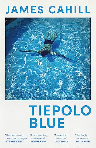 Tiepolo Blue: 'The best novel I have read for ages' Stephen Fry