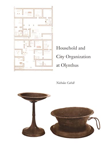 Household and City Organization at Olynthus von Yale University Press
