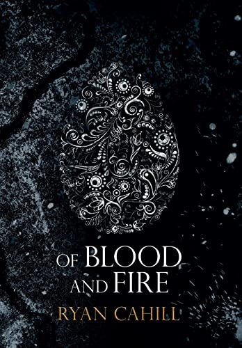Of Blood and Fire (The Bound and the Broken, Band 1)