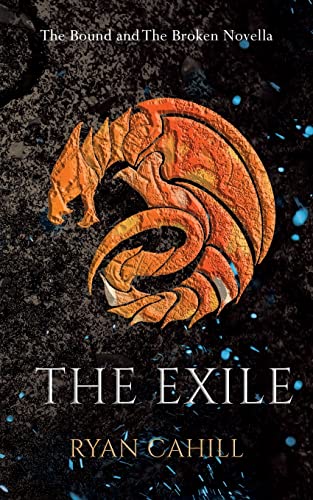 The Exile: The Bound and The Broken Novella von Ryan Cahill