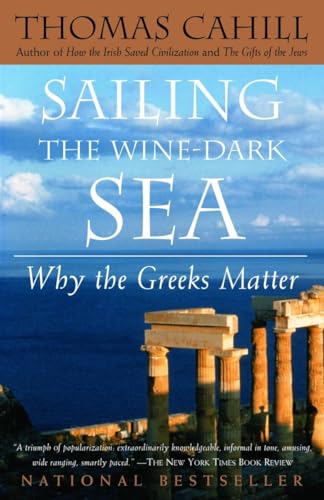 Sailing the Wine-Dark Sea: Why the Greeks Matter (The Hinges of History) von Anchor