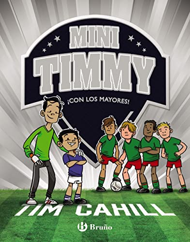 Mini Timmy, 11. ¡Con los mayores! (Castellano - A PARTIR DE 6 AÑOS - PERSONAJES Y SERIES - Mini Timmy) von EDITORIAL BRUÑO