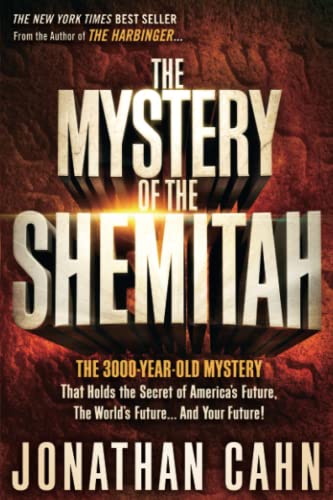The Mystery of the Shemitah: The 3,000-Year-Old Mystery That Holds the Secret of America's Future, the World's Future, and Your Future! von Frontline