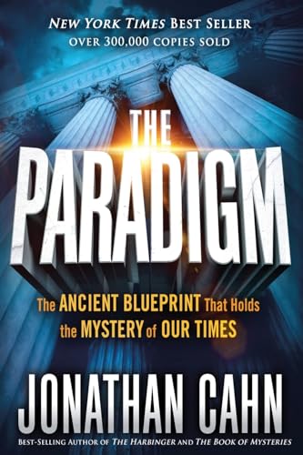 The Paradigm: The Ancient Blueprint That Holds the Mystery of Our Times von Charisma House