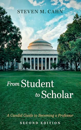 From Student to Scholar: A Candid Guide to Becoming a Professor, Second Edition From Student to Scholar: A Candid Guide to Becoming a Professor, Second Edition von Resource Publications (CA)