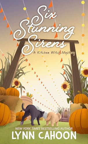Six Stunning Sirens (A Kitchen Witch Mystery; Thorndike Press Large Print Softcover Cozy Mystery, 6) von Thorndike Press Large Print