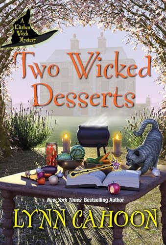 Two Wicked Desserts (Kitchen Witch Mysteries, Band 2) von Kensington