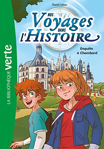 Nos voyages dans l'histoire 01 - Enquête à Chambord von HACHETTE JEUN.