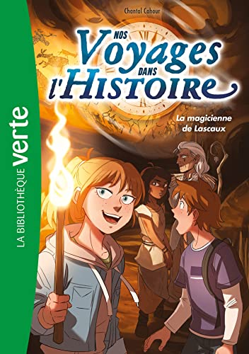 Nos voyages dans l'histoire 05 - La magicienne de Lascaux von HACHETTE JEUN.