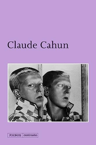 Claude Cahun. Ediz. illustrata (FotoNote)