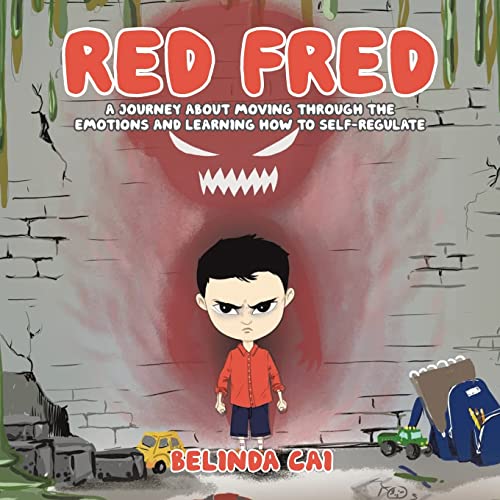 Red Fred: A Journey About Moving Through the Emotions and Learning How to Self-Regulate von Tellwell Talent