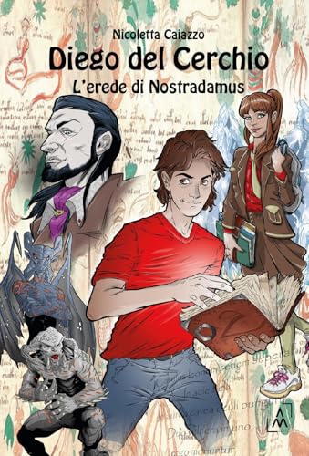 Diego del Cerchio: L'erede di Nostradamus von AltroMondo Editore