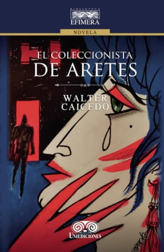 El coleccionista de aretes El coleccionista de aretes von Grupo Editorial Ibañez