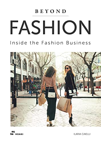Beyond Fashion: Inside the Fashion Business von HOAKI BOOKS S.L.